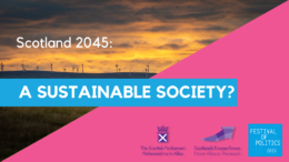 FoP 2021 event: Scotland 2045: A sustainable society?