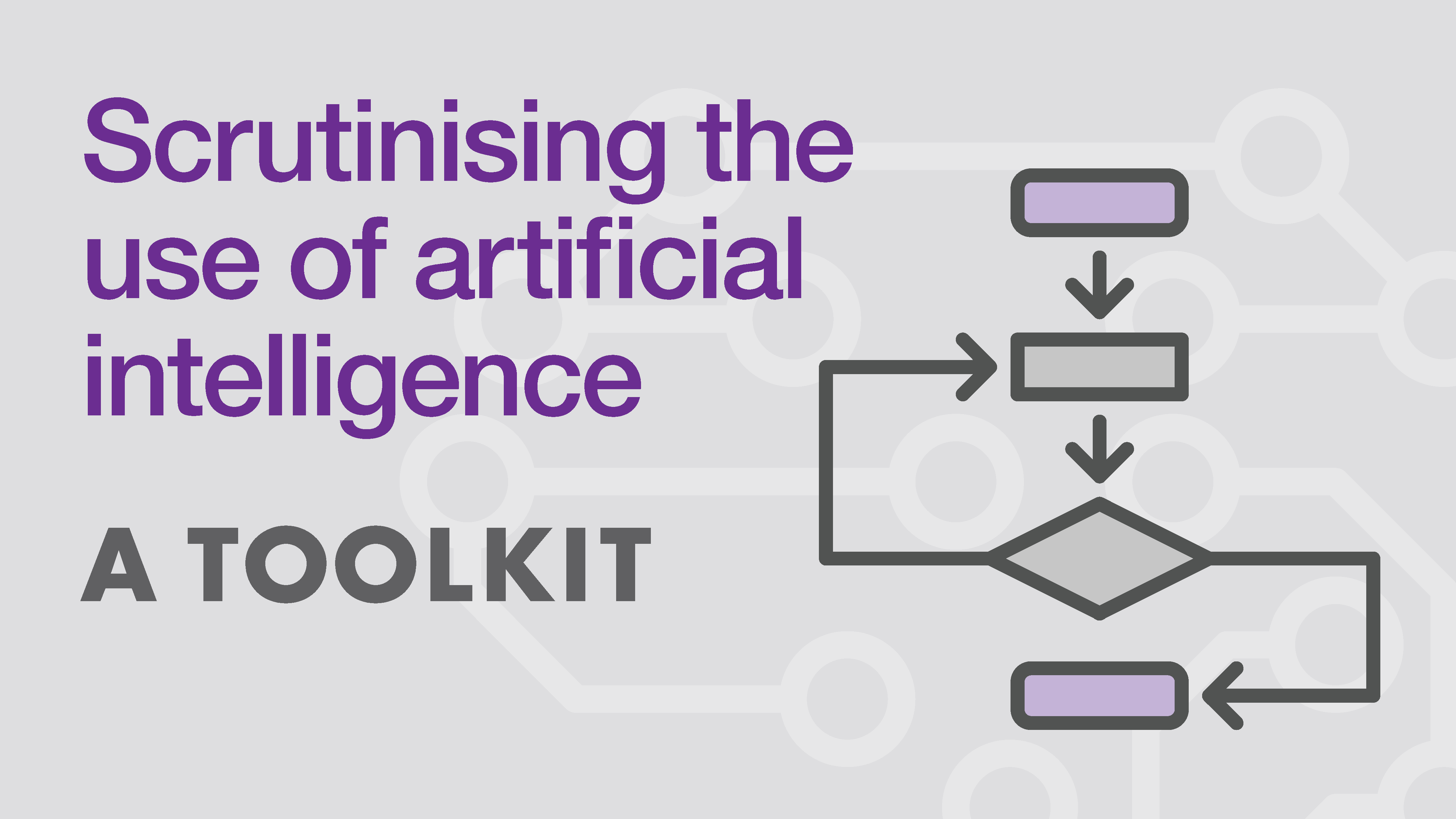 Scrutinising the Use of Artificial Intelligence: A Toolkit