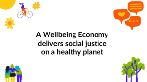 DUP Main Image of - A Wellbeing Economy Delivers Social Justice on a Healthy Planet webpage