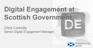 Front page of presentation on Digital Engagement at the Scottish Government 22 May 2019