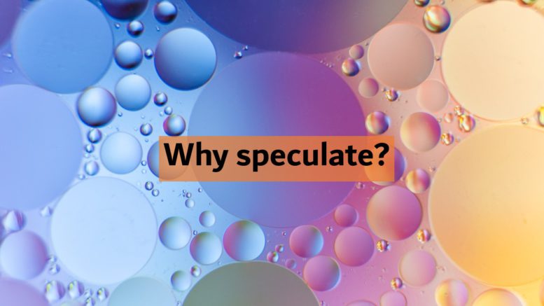 Text "Why speculate?" in front of colourful bubbles